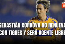 Sebastián Córdova abandona Tigres: El adiós que sacude el fútbol mexicano